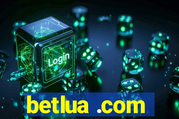 betlua .com